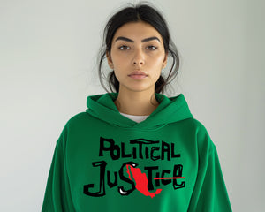 "Political Justice" Hoodie