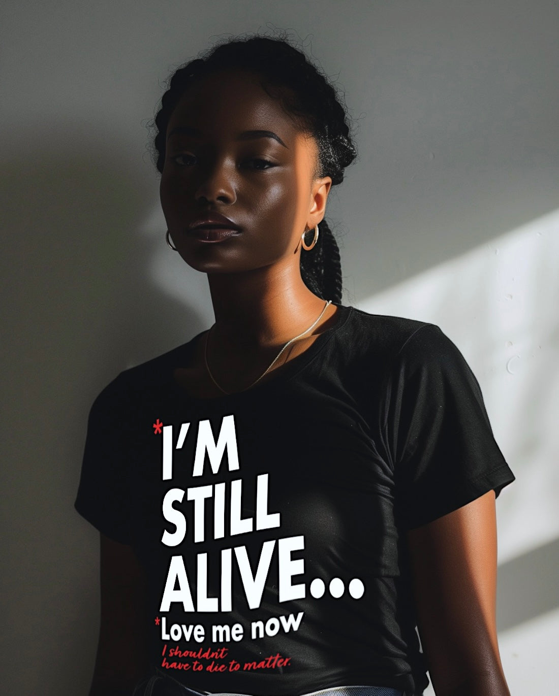 “I’m Still Alive... Love Me Now” T-shirt