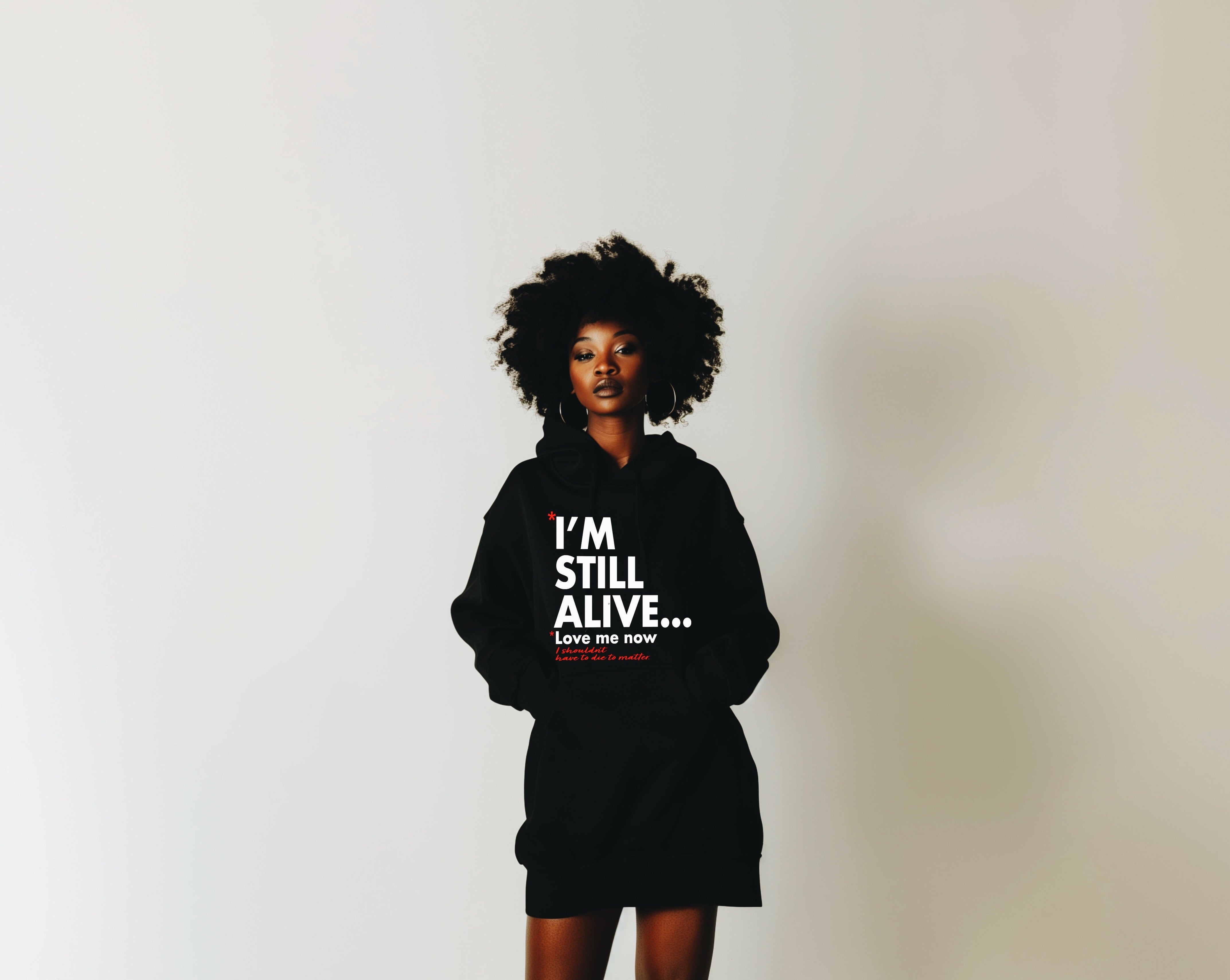 "I'm Still Alive... Love Me Now" Hoodie Dress