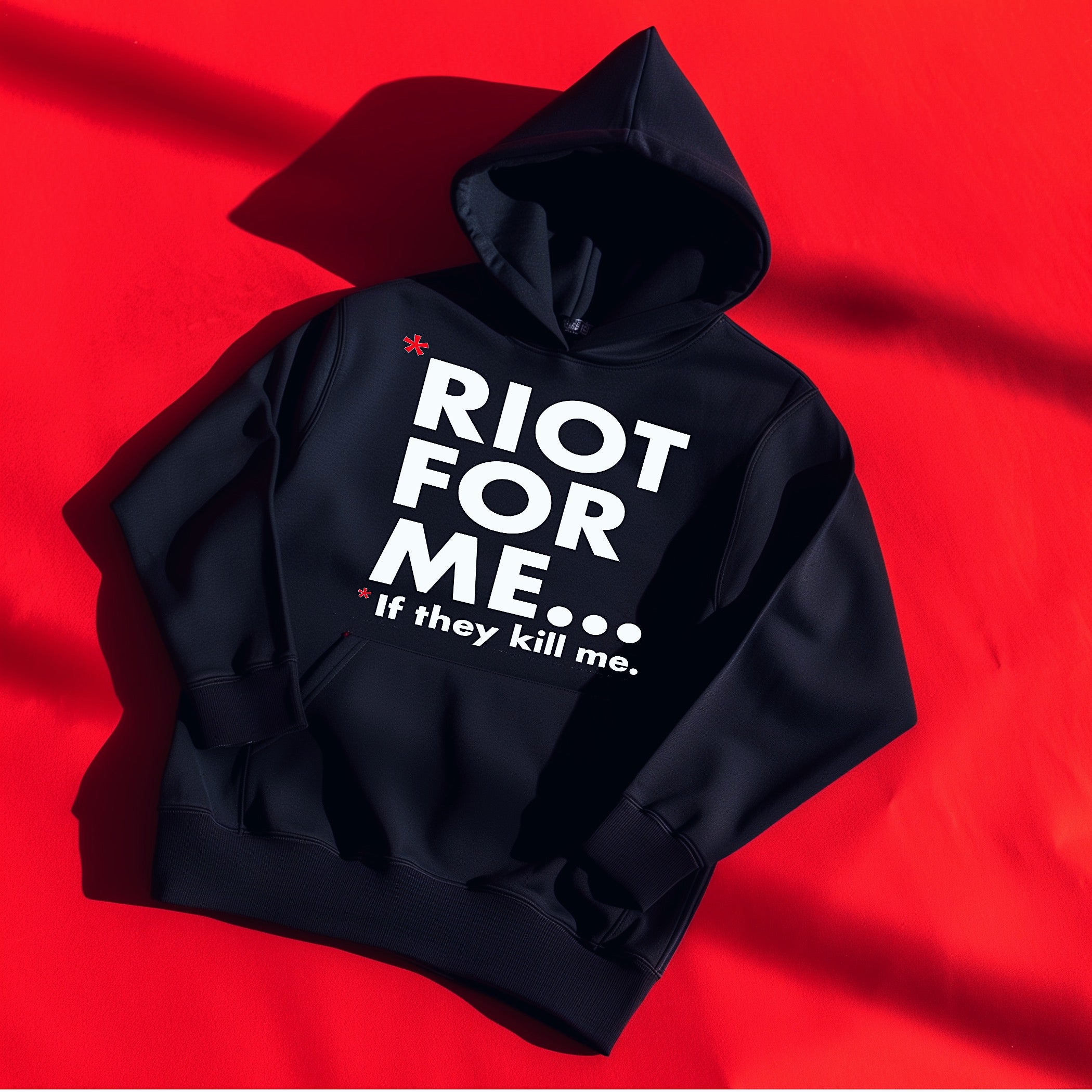 “Riot For Me...” Hoodie