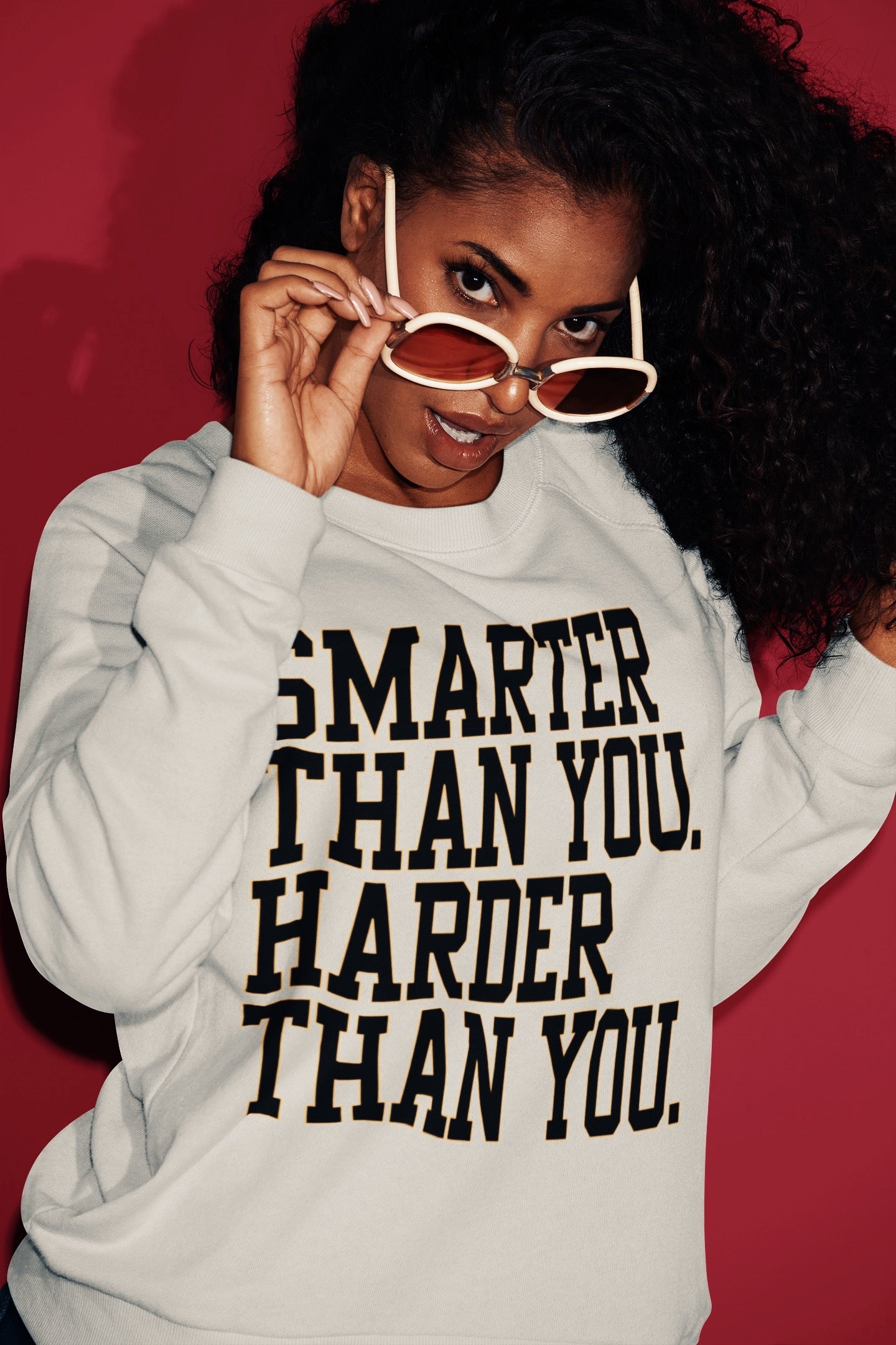 "Smarter And Harder Than You" Sweatshirt