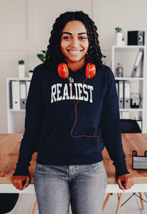 “‘da Realiest” Hoodie