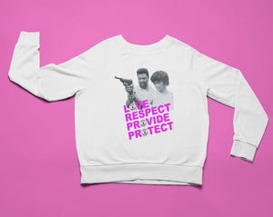 "Love, Respect, Provide, Protect" Sweatshirt