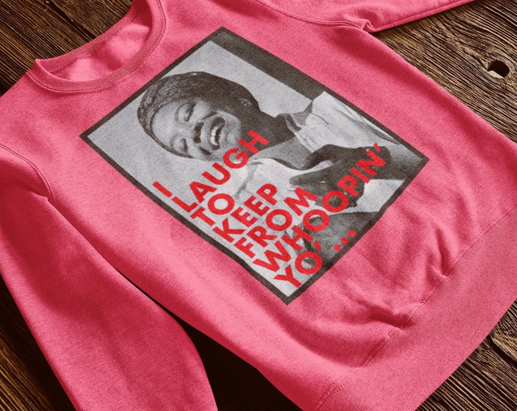 "Laugh" Sweatshirt