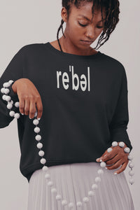 “Re’bel” Sweatshirt