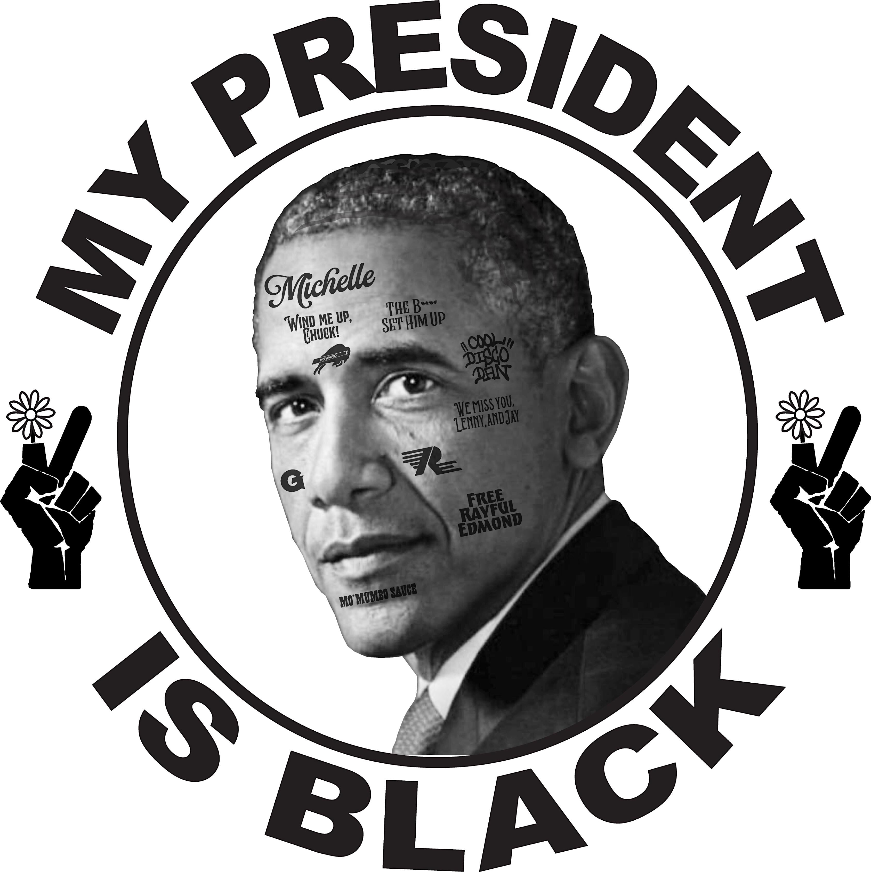 "My President Is Black" Hoodie