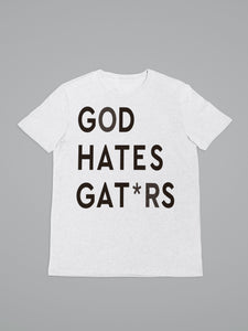 "God Hates Gat*rs" T-shirt