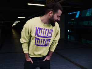 "Melleaux Yelleaux" Sweatshirt