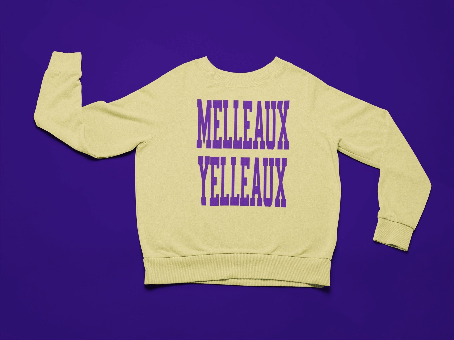 "Melleaux Yelleaux" Sweatshirt