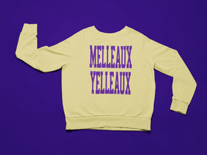 "Melleaux Yelleaux" Sweatshirt