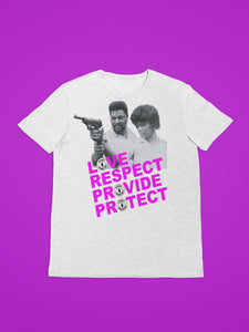 "Love, Respect, Provide, Protect" T-shirt