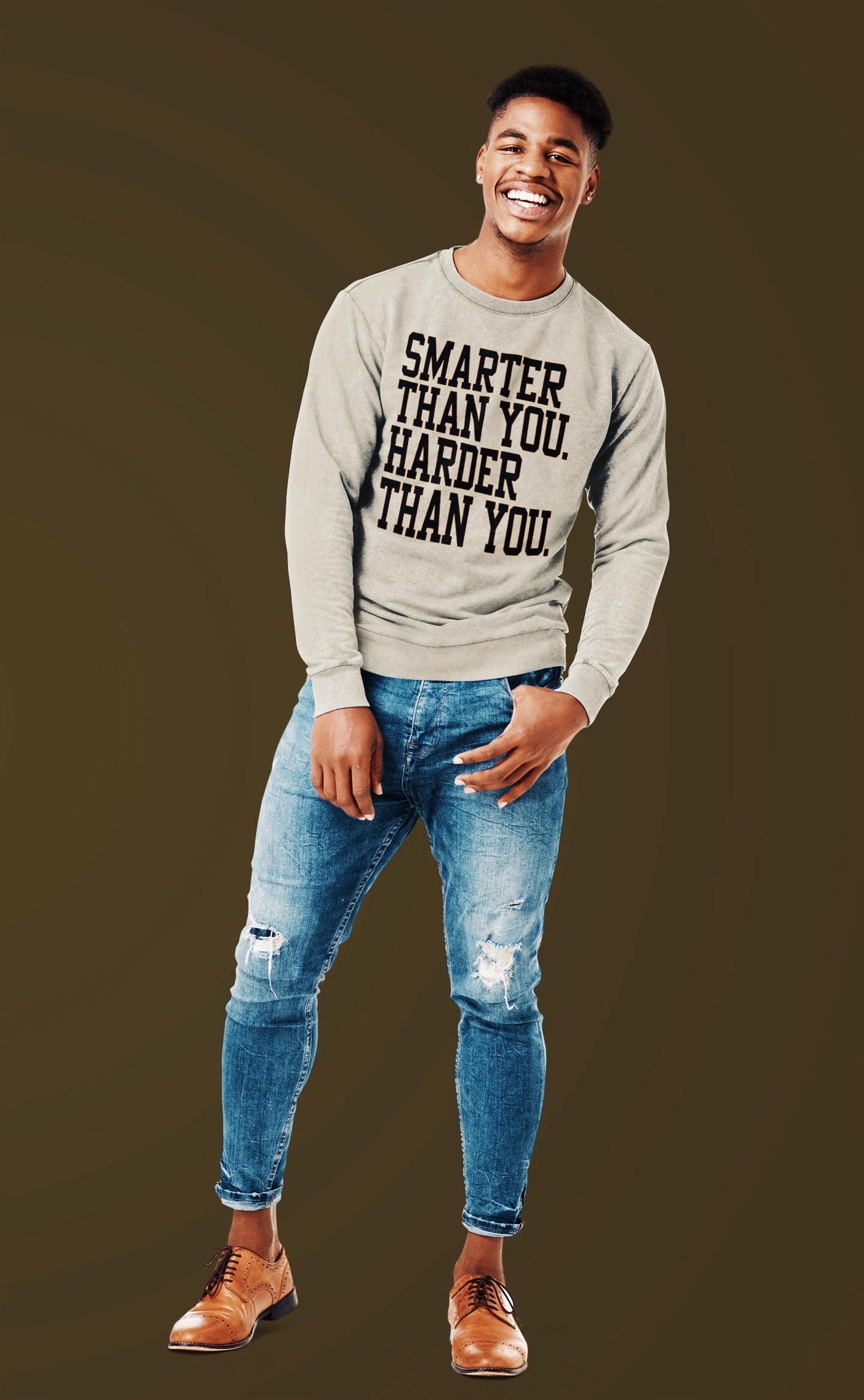 "Smarter And Harder Than You" Sweatshirt