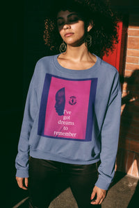 "Dreams To Remember" Sweatshirt