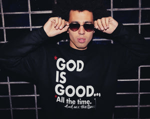 "God Is Good" Sweatshirt