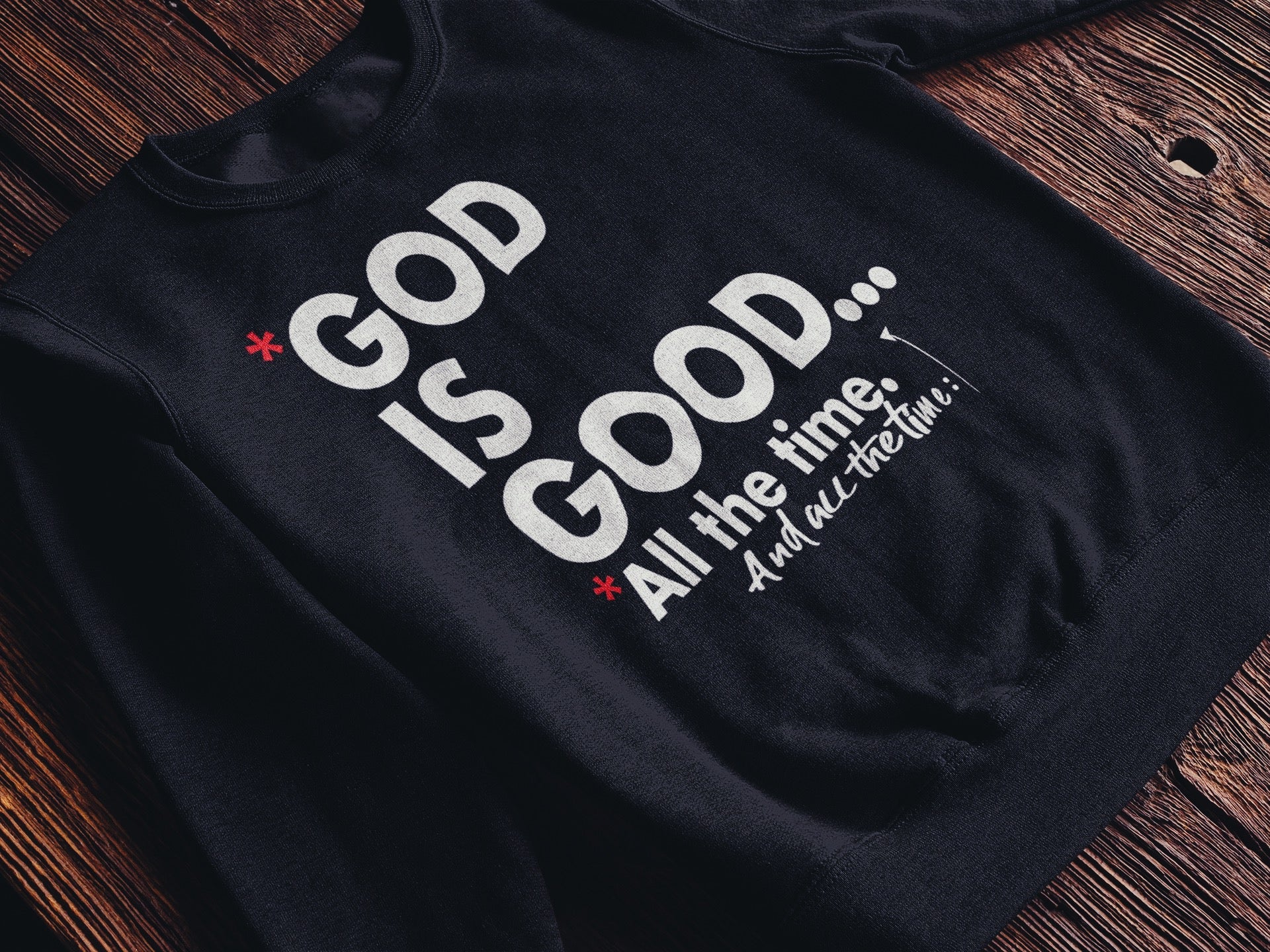 "God Is Good" Sweatshirt