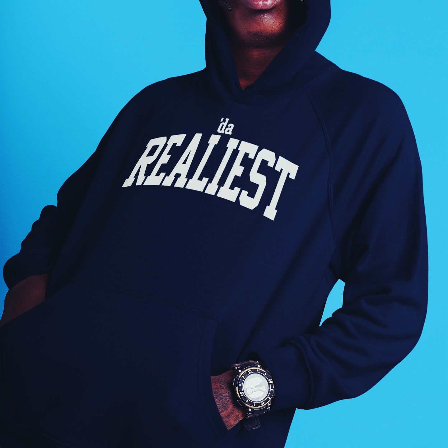 “‘da Realiest” Hoodie