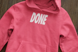 "DONE" Hoodie