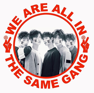 "We're All In The Same Gang" Hoodie