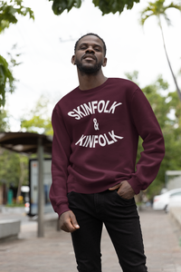 "Skinfolk & Kinfolk" Sweatshirt